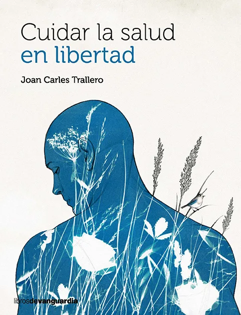 Porta del libro La salud en libertad, por Dr. Joan Carles Trallero